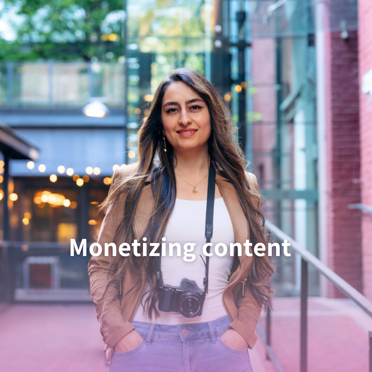 Monetizing content (5 sessions)